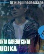 Lirik Lagu Judika Cinta Karena Cinta